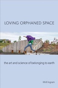 Cover: Loving Orphaned Space - Temple University Press,U.S.