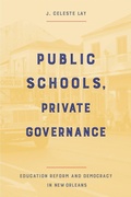 Cover: Public Schools, Private Governance - Temple University Press,U.S.
