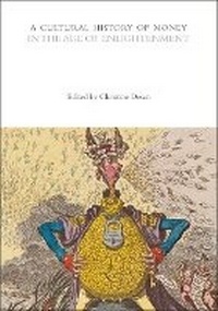 Enlarge image Cover: A Cultural History of Money - Bloomsbury Publishing PLC