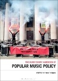 Cover: The Bloomsbury Handbook of Popular Music Policy - Bloomsbury Academic USA