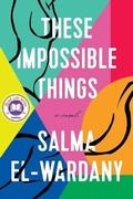 Cover: These Impossible Things - Grand Central Publishing