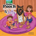 Cover: Mama Pooch Peanut Butter & Jelly - Halo Publishing International
