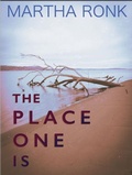 Cover: The Place One Is - Omnidawn Publishing