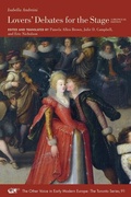 Cover: Lovers' Debates for the Stage - A Bilingual Edition - Iter Press