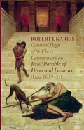 Cover: Cardinal Hugh of St. Cher's Commentary on Jesus' Parable of Dives and Lazarus (Luke 16:19-31) - Pickwick Publications