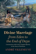 Cover: Divine Marriage from Eden to the End of Days - Wipf & Stock Publishers