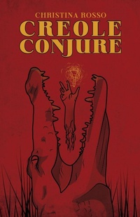 Enlarge image Cover: Creole Conjure - Maudlin House
