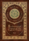 Cover: Ecclesiastical History of the English People (Royal Collector's Edition) (Case Laminate Hardcover with Jacket) - Engage Books