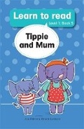 Cover: Learn to read (Level 1 Big Book 5): Tippie and mum - LAPA Publishers