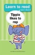 Cover: Learn to read (Level 1 Big Book 6): Tippie likes rap - LAPA Publishers