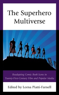 Enlarge image Cover: The Superhero Multiverse - Lexington Books
