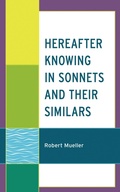 Cover: Hereafter Knowing in Sonnets and Their Similars - Lexington Books