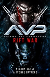 Enlarge image Cover: Aliens vs. Predators: Rift War - Titan Books Ltd
