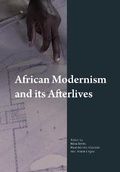 Cover: African Modernism and Its Afterlives - Intellect Books