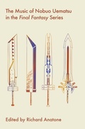 Cover: The Music of Nobuo Uematsu in the Final Fantasy Series - Intellect Books