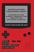 Cover: Nostalgia and Videogame Music - Intellect Books