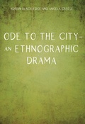 Cover: Ode to the City - An Ethnographic Drama - Multilingual Matters