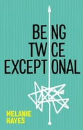Cover: Being Twice Exceptional - Jessica Kingsley Publishers
