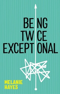 Enlarge image Cover: Being Twice Exceptional - Jessica Kingsley Publishers