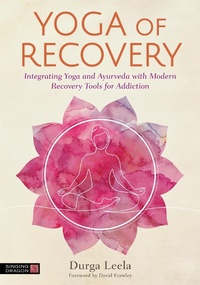 Abbildung von: Yoga of Recovery - Singing Dragon