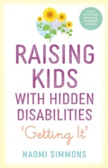 Cover: Raising Kids with Hidden Disabilities - Jessica Kingsley Publishers