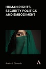 Cover: Human Rights, Security Politics and Embodiment - Anthem Press