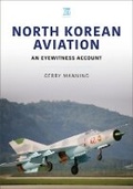Cover: North Korean Aviation: An Eyewitness Account - Key Publishing Ltd