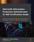 Cover: Microsoft Information Protection Administrator SC-400 Certification Guide - Packt Publishing Limited