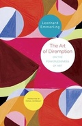 Cover: The Art of Diremption - On the Powerlessness of Art - Seagull Books London Ltd
