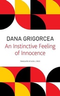 Cover: Instinctive Feeling of Innocence - Seagull Books London Ltd