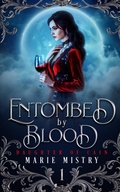 Cover: Entombed by Blood - Marie Mistry