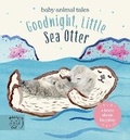 Cover: Goodnight, Little Sea Otter - Magic Cat Publishing