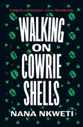 Cover: Walking on Cowrie Shells - The Indigo Press