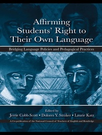 Enlarge image Cover: Affirming Students' Right to their Own Language - Routledge
