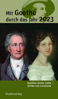 Abbildung von: Mit Goethe durch das Jahr 2023 - Duden
