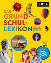 Abbildung von: Das Grundschullexikon: Entdecken - Verstehen - Mitmachen - Duden