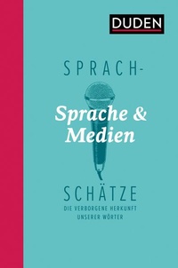 Bild: Sprachschätze: Sprache und Medien - Duden