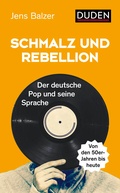 Cover: Schmalz und Rebellion - Duden