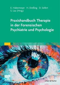 Enlarge image Cover: Praxishandbuch Therapie in der Forensischen Psychiatrie und Psychologie - Urban & Fischer