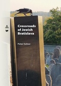 Cover: Crossroads of Jewish Bratislava - Peter Lang Verlag
