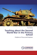 Cover: Teaching about the Second World War in the Primary School - LAP Lambert Academic Publishing