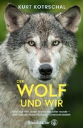 Cover: Der Wolf und wir - Brandst&auml;tter Verlag