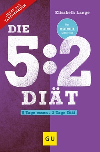Abbildung von: Die 5:2-Diät - Gräfe und Unzer