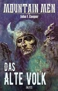 Cover: Mountain Men 05: Das alte Volk - Blitz Verlag