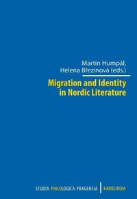 Abbildung von: Migration and Identity in Nordic Literature - Karolinum,Nakladatelstvi Univerzity Karlovy,Czech Republic