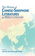 Cover: The Making of Chinese-Sinophone Literatures as World Literature - Hong Kong University Press