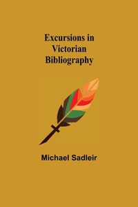 Enlarge image Cover: Excursions in Victorian Bibliography - ALPHA EDITION