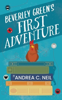 Enlarge image Cover: Beverley Green's First Adventure - 1631 Press, LLC