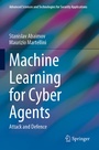 Cover: Machine Learning for Cyber Agents - Springer