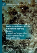 Cover: Prefects and Governors in Nineteenth-century Europe - Palgrave Macmillan